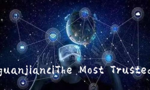 Blockchain.com, /guanjianciThe Most Trusted Crypto Company